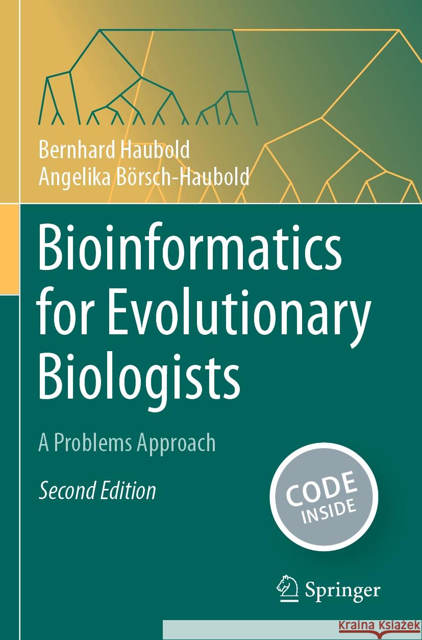 Bioinformatics for Evolutionary Biologists: A Problems Approach Bernhard Haubold Angelika B?rsch-Haubold 9783031204166 Springer - książka