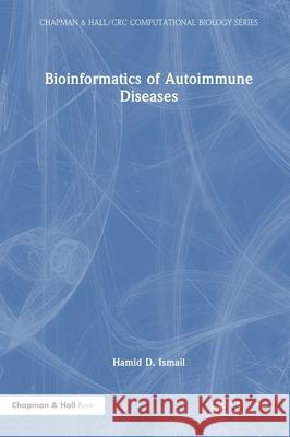 Bioinformatics of Autoimmune Diseases Hamid D. Ismail 9781041166108 CRC Press - książka