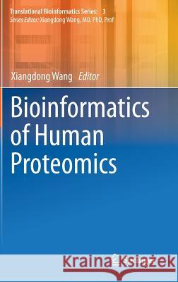 Bioinformatics of Human Proteomics Xiangdong Wang 9789400758100 Springer - książka