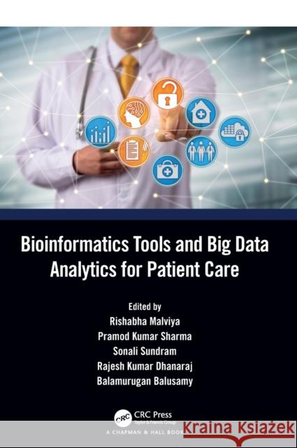 Bioinformatics Tools and Big Data Analytics for Patient Care Rishabha Malviya Pramod Kumar Sharma Sonali Sundram 9781032129310 CRC Press - książka