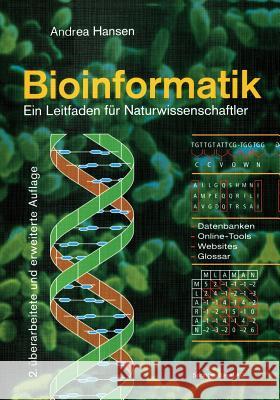 Bioinformatik: Ein Leitfaden Für Naturwissenschaftler Hansen, Andrea 9783764362539 Birkhauser - książka