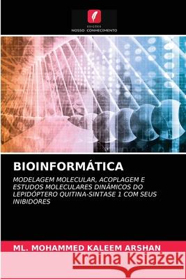 Bioinformática ML Mohammed Kaleem Arshan 9786203669664 Edicoes Nosso Conhecimento - książka
