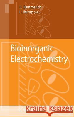 Bioinorganic Electrochemistry Ole Hammerich Jens Ulstrup 9781402064999 Springer - książka