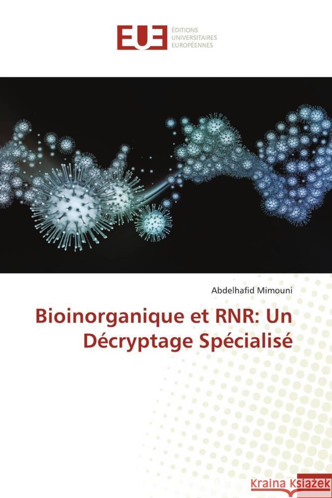 Bioinorganique et RNR: Un Décryptage Spécialisé Mimouni, Abdelhafid 9786206720522 Éditions universitaires européennes - książka