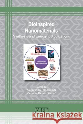 Bioinspired Nanomaterials: Synthesis and Emerging Applications Alagarsamy Pandikumar Perumal Rameshkumar 9781644901564 Materials Research Forum LLC - książka