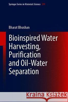 Bioinspired Water Harvesting, Purification, and Oil-Water Separation Bharat Bhushan 9783030421311 Springer - książka