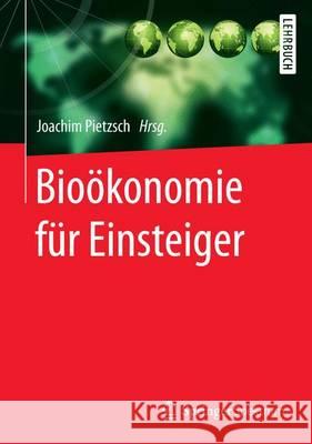 Bioökonomie Für Einsteiger Pietzsch, Joachim 9783662537626 Springer Spektrum - książka