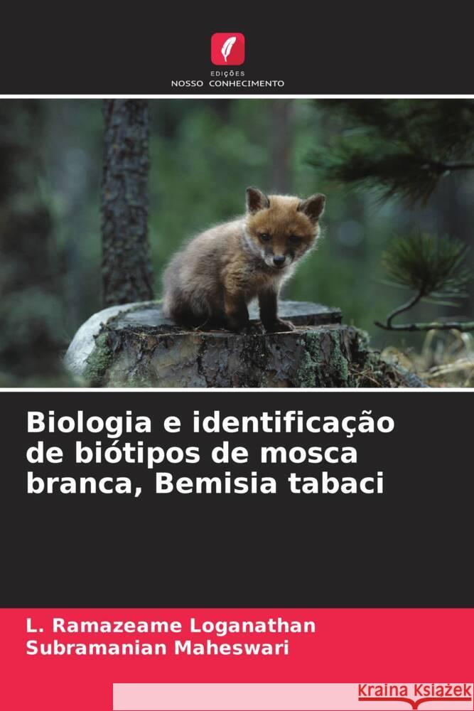 Biologia e identificação de biótipos de mosca branca, Bemisia tabaci Loganathan, L. Ramazeame, Maheswari, Subramanian 9786208086206 Edições Nosso Conhecimento - książka