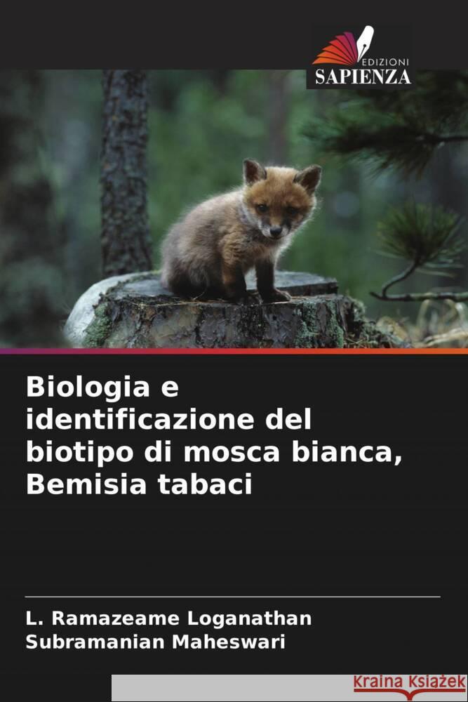 Biologia e identificazione del biotipo di mosca bianca, Bemisia tabaci Loganathan, L. Ramazeame, Maheswari, Subramanian 9786208086138 Edizioni Sapienza - książka