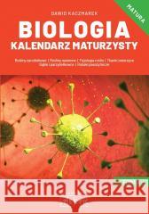 Biologia Kalendarz Maturzysty T.3 Dawid Kaczmarek 9788366866751 MEDYK - książka