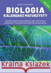 Biologia Kalendarz Maturzysty T.4 Dawid Kaczmarek 9788366866782 MEDYK - książka