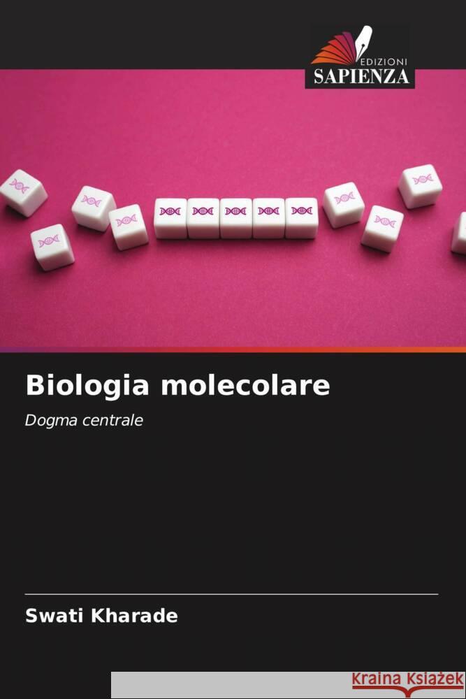 Biologia molecolare Swati Kharade 9786207428298 Edizioni Sapienza - książka