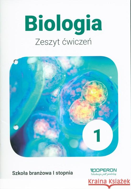 Biologia SBR 1 Zeszyt ćwiczeń w. 2019 OPERON Jakubiak Beata Szymańska Renata 9788366365643 Operon - książka