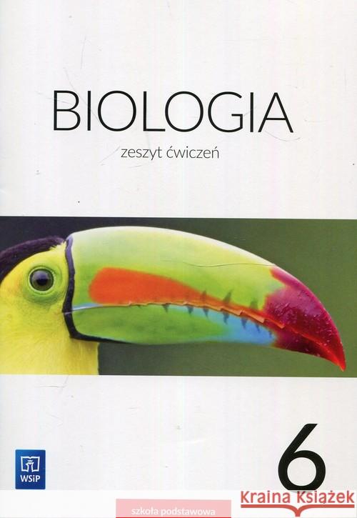 Biologia SP 6 ćw. WSiP Jastrzębska Ewa Kłos Ewa Kofta Wawrzyniec 9788302181542 WSiP - książka