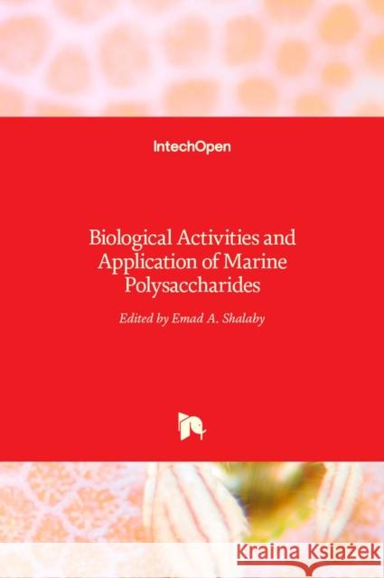 Biological Activities and Application of Marine Polysaccharides Emad A. Shalaby 9789535128595 Intechopen - książka