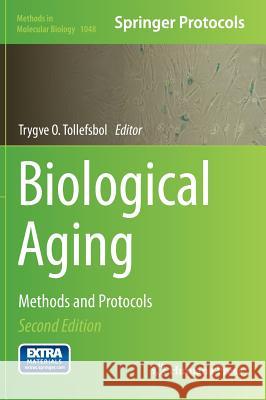 Biological Aging: Methods and Protocols Tollefsbol, Trygve O. 9781627035552 Humana Press - książka