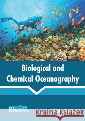 Biological and Chemical Oceanography Austin Brennan 9781641165822 Callisto Reference - książka