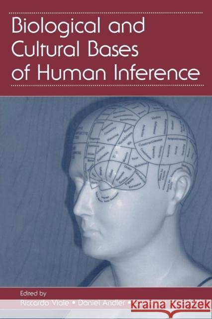 Biological and Cultural Bases of Human Inference Riccardo Viale Daniel Andler Lawrence A. Hirschfeld 9781138004177 Taylor and Francis - książka