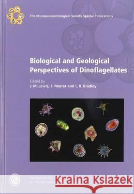 Biological and Geological Perspectives of Dinoflagellates F. Marret J.M. Lewis L.R. Bradley 9781862393684 Geological Society - książka