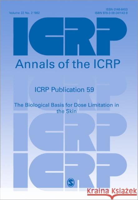 BIOLOGICAL BASIS FOR DOSE LIMITATION IN THE SKIN ANNALS OF THE ICRP  9780080411439 ELSEVIER SCIENCE & TECHNOLOGY - książka