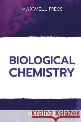 Biological Chemistry H E Roaf   9789390063543 Mjp Publishers - książka