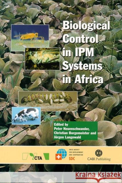 Biological Control in Ipm Systems in Africa Carla King P. Neuenschwander C. Borgemeister 9780851996394 CABI Publishing - książka