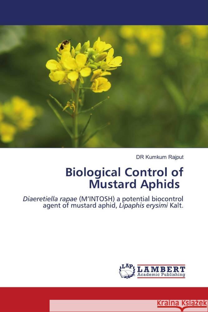 Biological Control of Mustard Aphids Rajput, Dr Kumkum 9786204751658 LAP Lambert Academic Publishing - książka