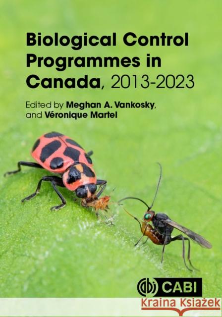 Biological Control Programmes in Canada, 2013-2023  9781800623255 CABI Publishing - książka