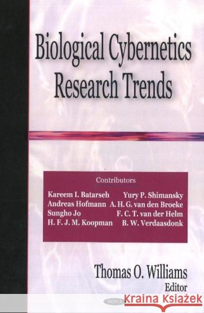 Biological Cybernetics Research Trends Thomas O Williams 9781600215681 Nova Science Publishers Inc - książka