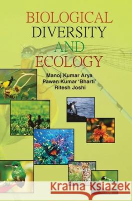 Biological Diversity and Ecology Manoj Kumar Arya 9789350567852 Discovery Publishing House Pvt Ltd - książka