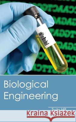 Biological Engineering Suzy Hill 9781632390998 Callisto Reference - książka