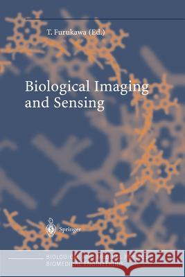 Biological Imaging and Sensing Toshiyuki Furukawa 9783642078668 Not Avail - książka