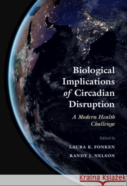 Biological Implications of Circadian Disruption  9781316512081 Cambridge University Press - książka