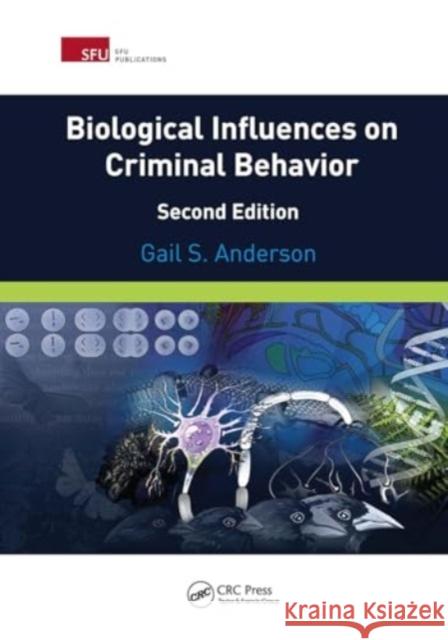 Biological Influences on Criminal Behavior Gail Anderson 9781032921624 CRC Press - książka