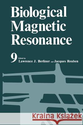 Biological Magnetic Resonance Lawrence J. Berliner Jacques Reuben 9781461565512 Springer - książka