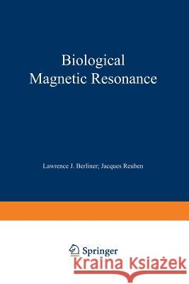 Biological Magnetic Resonance: Volume 2 Berliner, Lawrence J. 9781461565390 Springer - książka