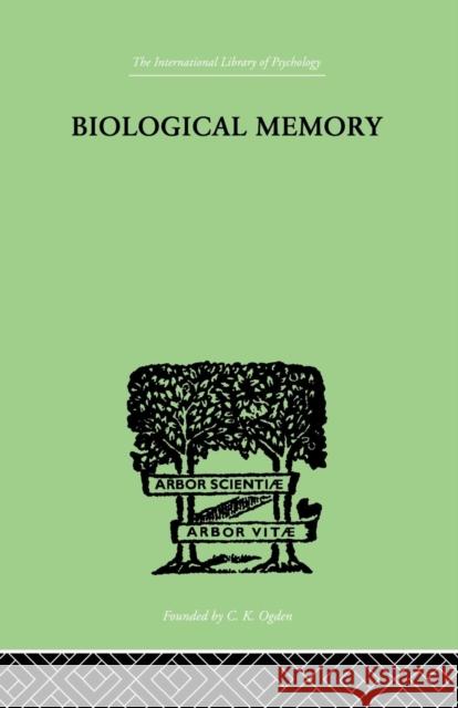 Biological Memory Eugenio Rignano 9781138875043 Routledge - książka