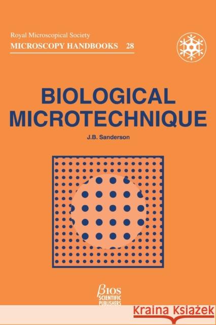 Biological Microtechnique J. B. Sanderson Jeremy B. Sanderson Sanderson 9781872748429 BIOS Scientific Publishers - książka