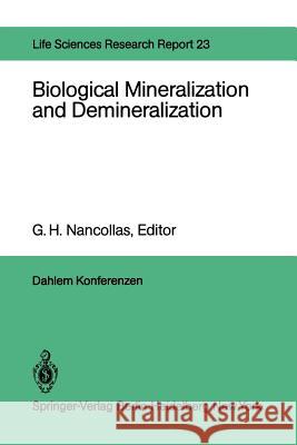 Biological Mineralization and Demineralization: Report of the Dahlem Workshop on Biological Mineralization and Demineralization Berlin 1981, October 1 Matthews, I. L. 9783642685767 Springer - książka