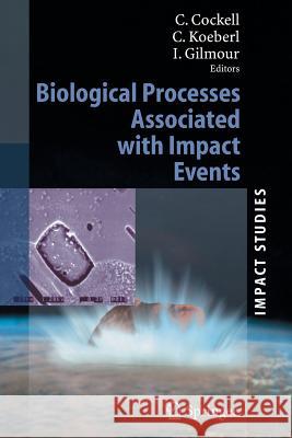 Biological Processes Associated with Impact Events Charles Cockell 9783642065156 Not Avail - książka