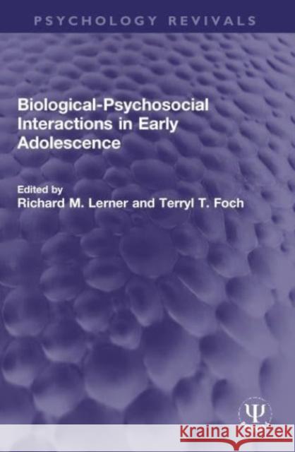 Biological-Psychosocial Interactions in Early Adolescence  9781032109916 Taylor & Francis Ltd - książka