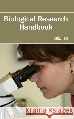 Biological Research Handbook Suzy Hill 9781632391001 Callisto Reference - książka