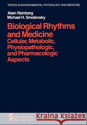 Biological Rhythms and Medicine: Cellular, Metabolic, Physiopathologic, and Pharmacologic Aspects Mayersbach, H. Von 9781461394983 Springer - książka