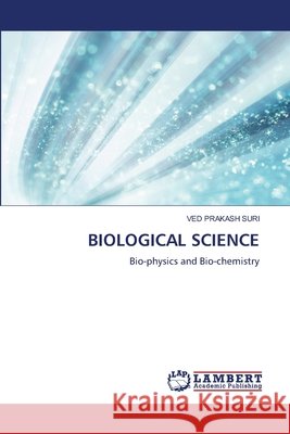 Biological Science Ved Prakash Suri 9786209144301 LAP Lambert Academic Publishing - książka