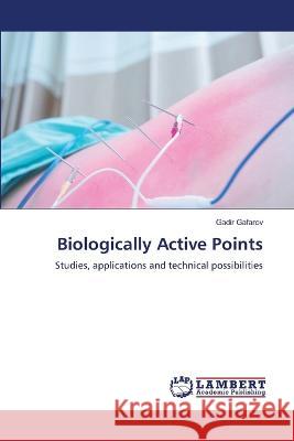 Biologically Active Points Gadir Gafarov 9786205489116 LAP Lambert Academic Publishing - książka