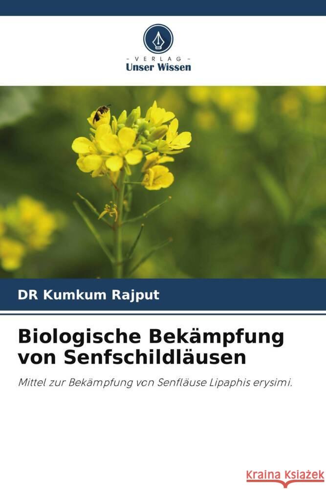 Biologische Bekämpfung von Senfschildläusen Rajput, Dr Kumkum 9786204798820 Verlag Unser Wissen - książka