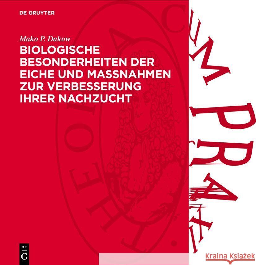 Biologische Besonderheiten Der Eiche Und Massnahmen Zur Verbesserung Ihrer Nachzucht Mako P. Dakow 9783112735060 de Gruyter - książka