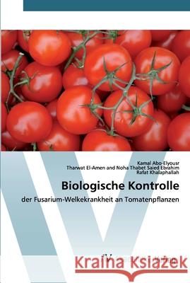 Biologische Kontrolle Abo-Elyousr, Kamal 9786200662675 AV Akademikerverlag - książka