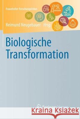 Biologische Transformation Neugebauer, Reimund 9783662582428 Springer Vieweg - książka