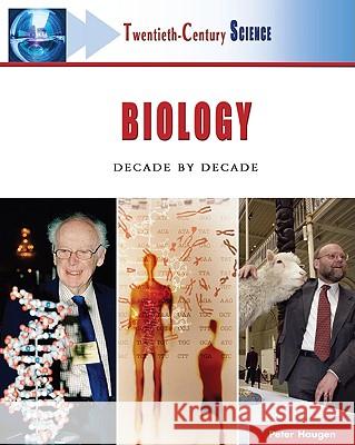 Biology : Decade by Decade Peter Haugen William J. Cannon 9780816055302 Facts on File - książka